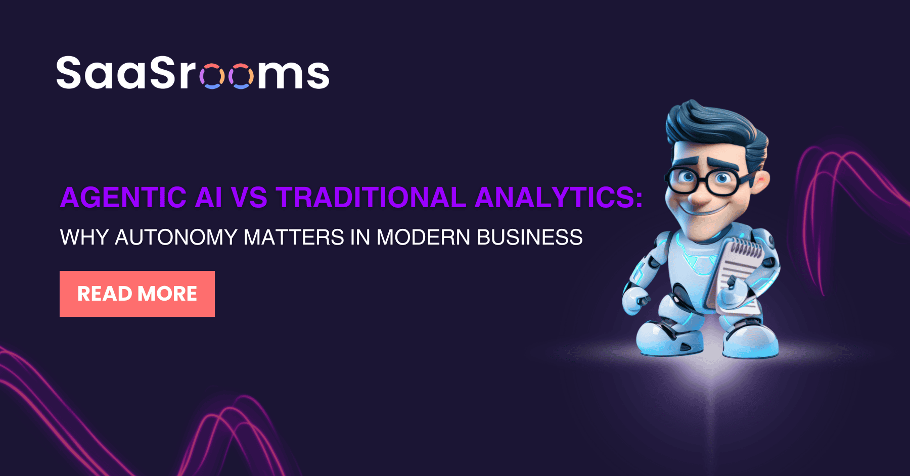 Agentic AI vs Traditional Analytics: Why Autonomy Matters in Modern Business