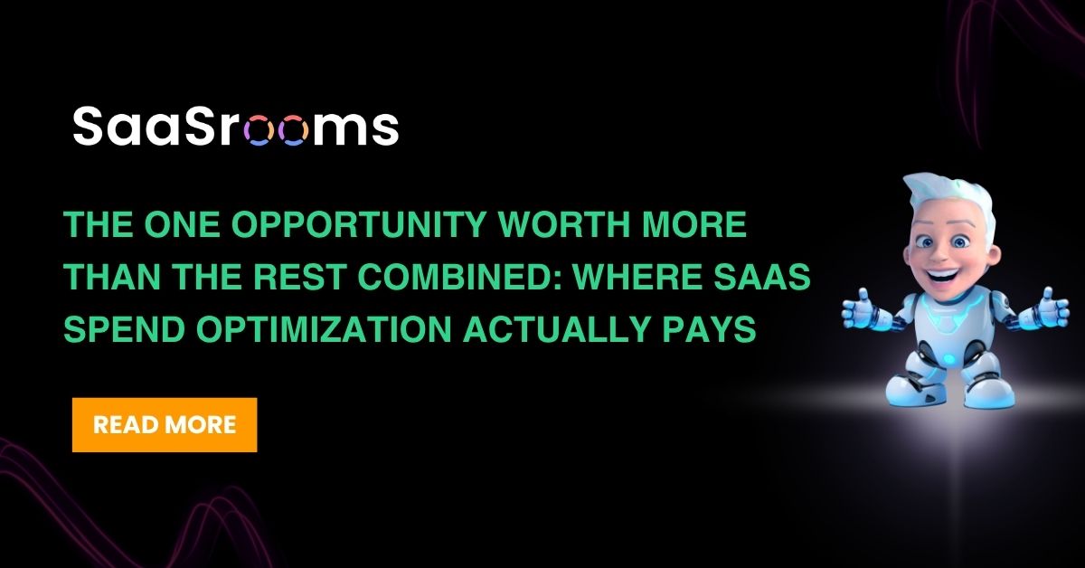 SaaS Spend Optimization: Focus on the Biggest Savings First